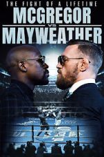 Watch The Fight of a Lifetime: McGregor vs Mayweather Movies123