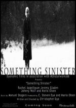 Watch Something Sinister Movies123
