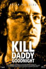 Watch Kill Daddy Good Night Movies123