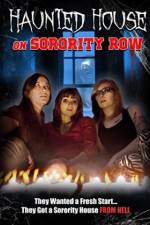 Watch Haunted House on Sorority Row Movies123