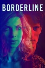 Watch Borderline Movies123
