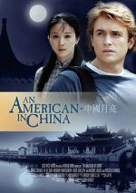 Watch An American in China Movies123
