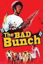 Watch The Bad Bunch Movies123