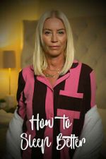 Watch How to Sleep Better Movies123