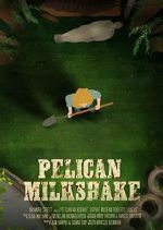 Watch Pelican Milkshake (Short 2020) Movies123