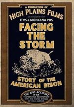 Watch Facing the Storm: Story of the American Bison Movies123