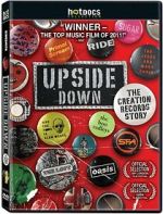 Watch Upside Down: The Creation Records Story Movies123