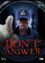 Watch Don\'t Answer Movies123