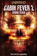 Watch Cabin Fever 2 Spring Fever Movies123