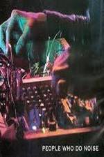 Watch People Who Do Noise Movies123
