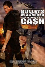 Watch Bullets, Blood & a Fistful of Ca$h Movies123
