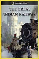 Watch The Great Indian Railway Movies123