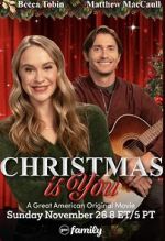 Watch Christmas Is You Movies123