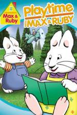Watch Max & Ruby: Playtime with Max & Ruby Movies123