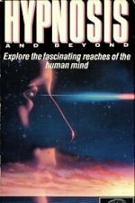 Watch Hypnosis and Beyond Movies123
