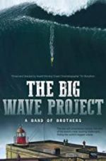 Watch The Big Wave Project Movies123