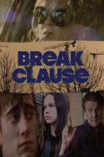 Watch Break Clause Movies123