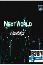 Watch Discovery Channel Next World Future Ships Movies123