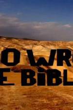 Watch Who Wrote the Bible Movies123