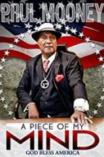 Watch Paul Mooney: A Piece of My Mind - Godbless America Movies123