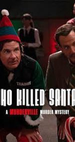 Watch Who Killed Santa? A Murderville Murder Mystery Movies123