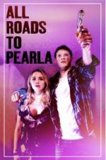 Watch All Roads to Pearla Movies123