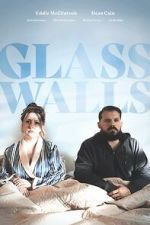 Watch Glass Walls Movies123