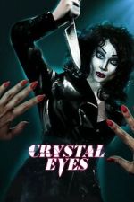 Watch Crystal Eyes Movies123