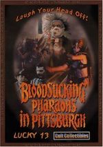 Watch Bloodsucking Pharaohs in Pittsburgh Movies123