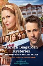 Watch Aurora Teagarden Mysteries: Reunited and it Feels So Deadly Movies123