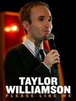 Watch Taylor Williamson: Please Like Me Movies123