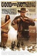 Watch Good for Nothing Movies123