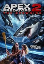Watch Apex Predators 2: The Spawning Movies123