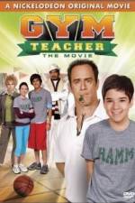 Watch Gym Teacher: The Movie Movies123