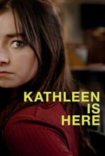 Watch Kathleen Is Here Movies123