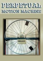 Watch Perpetual Motion Machine (Short 2009) Movies123