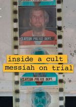 Watch Inside A Cult: Messiah on Trial Movies123