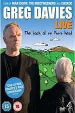 Watch Greg Davies Live 2013: The Back Of My Mums Head Movies123