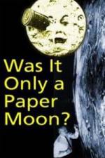 Watch Was it Only a Paper Moon? Movies123