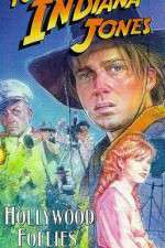 Watch The Adventures of Young Indiana Jones: Hollywood Follies Movies123
