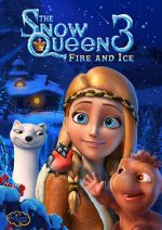 Watch The Snow Queen 3: Fire and Ice Movies123