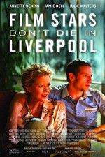 Watch Film Stars Don\'t Die in Liverpool Movies123