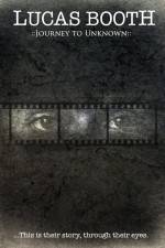 Watch Lucas Booth Journey to Unknown Movies123