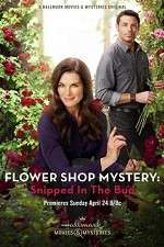 Watch Flower Shop Mystery: Snipped in the Bud Movies123