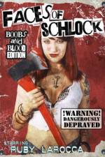 Watch Faces of Schlock Movies123