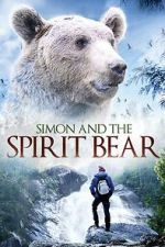 Watch Simon and the Spirit Bear Movies123