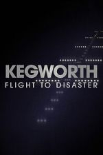 Watch Kegworth: Flight to Disaster Movies123