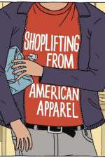 Watch Shoplifting from American Apparel Movies123