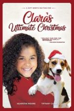 Watch Clara\'s Ultimate Christmas Movies123