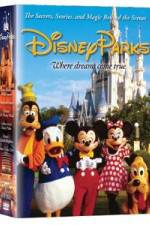 Watch Disney Parks: The Secrets, Stories and Magic Behind the Scenes Movies123